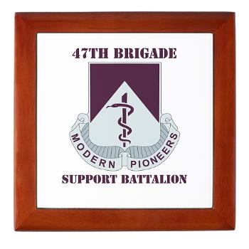47BSB - M01 - 03 - DUI - 47th Bde - Support Bn with Text - Keepsake Box