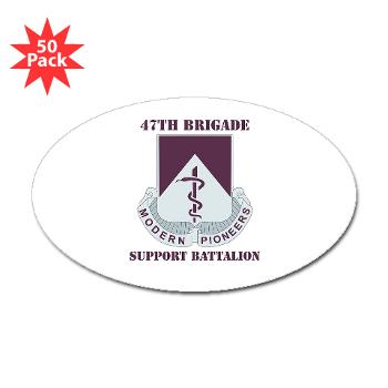 47BSB - M01 - 01 - DUI - 47th Bde - Support Bn with Text - Sticker (Oval 50 pk) - Click Image to Close