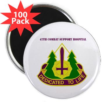 47CSH - M01 - 01 - DUI - 47th Combat Support Hospital with Text 2.25" Magnet (100 pack)