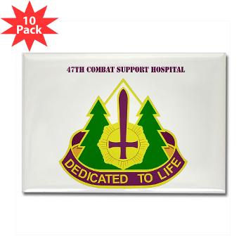 47CSH - M01 - 01 - DUI - 47th Combat Support Hospital with Text Rectangle Magnet (10 pack)