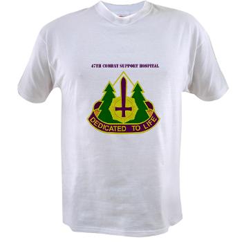 47CSH - A01 - 04 - DUI - 47th Combat Support Hospital with Text Value T-Shirt