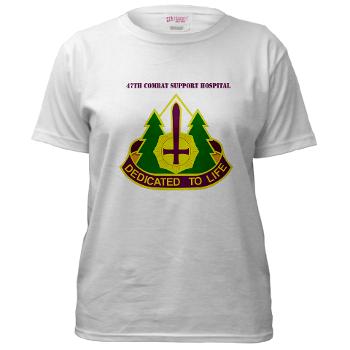 47CSH - A01 - 04 - DUI - 47th Combat Support Hospital with Text Women's T-Shirt - Click Image to Close