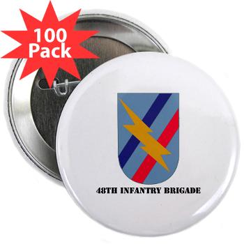 48IB - M01 - 01 - SSI - 48th Infantry Brigade with Text - 2.25" Button (100 pack)