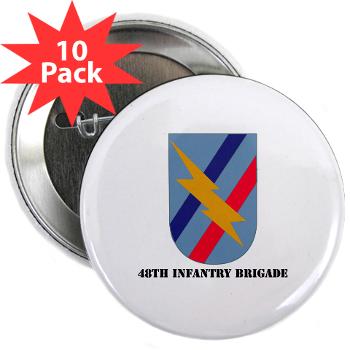 48IB - M01 - 01 - SSI - 48th Infantry Brigade with Text - 2.25" Button (10 pack)