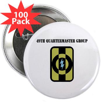 49QG - M01 - 01 - 49th Quartermaster Group with Text - 2.25" Button (100 pack)