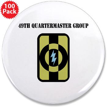 49QG - M01 - 01 - 49th Quartermaster Group with Text - 3.5" Button (100 pack) - Click Image to Close