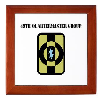 49QG - M01 - 03 - 49th Quartermaster Group with Text - Keepsake Box