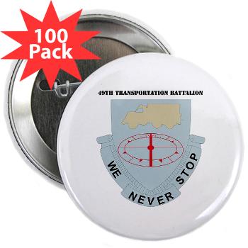 49TB - M01 - 01 - DUI - 49th Transportation Bn with Text 2.25" Button (100 pack)