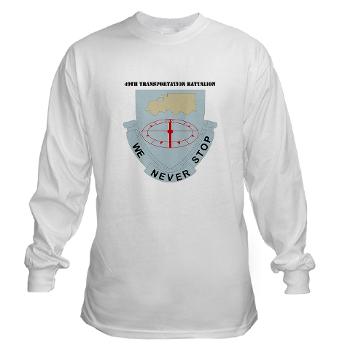 49TB - A01 - 03 - DUI - 49th Transportation Bn with Text Long Sleeve T-Shirt