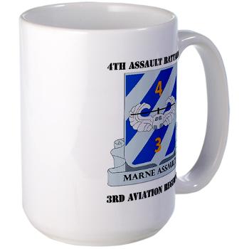 4AB3AR - M01 - 03 - DUI - 4th Assault Bn - 3rd Aviation Regiment with Text Large Mug