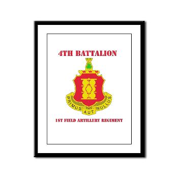 4B1FAR - M01 - 02 - DUI - 4th Battalion - 1st Field Artillery Regiment with Text - Framed Panel Print