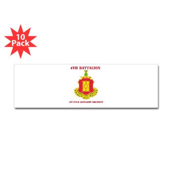 4B1FAR - M01 - 01 - DUI - 4th Battalion - 1st Field Artillery Regiment with Text - Sticker (Bumper 10 pk)
