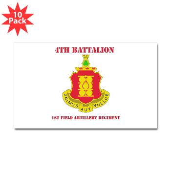4B1FAR - M01 - 01 - DUI - 4th Battalion - 1st Field Artillery Regiment with Text - Sticker (Rectangle 10 pk)