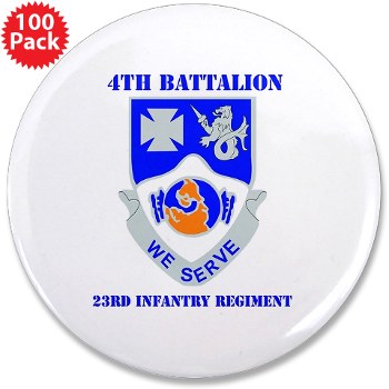 4B23IR - M01 - 01 - DUI - 4th Battalion - 23rd Infantry Regiment with text 3.5" Button (100 pack)