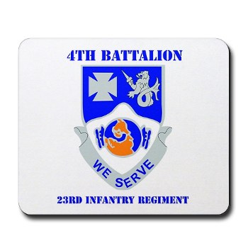 4B23IR - M01 - 03 - DUI - 4th Battalion - 23rd Infantry Regiment with text Mousepad - Click Image to Close