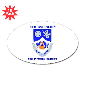 4B23IR - M01 - 01 - DUI - 4th Battalion - 23rd Infantry Regiment with text Sticker (Oval 10 pk)