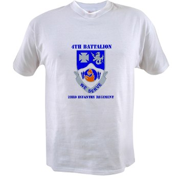 4B23IR - A01 - 04 - DUI - 4th Battalion - 23rd Infantry Regiment with text Value T-Shirt - Click Image to Close