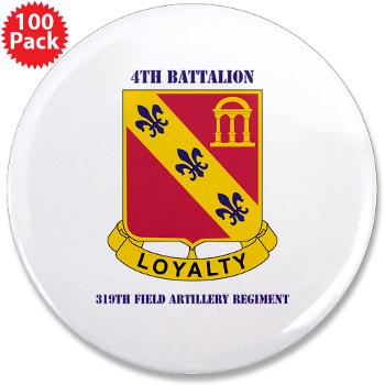 4B319R - M01 - 01 - 4th Battalion 319th Regiment with Text 3.5" Button (100 pack)