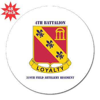 4B319R - M01 - 01 - 4th Battalion 319th Regiment with Text 3" Lapel Sticker (48 pk)