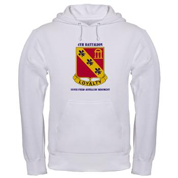 4B319R - A01 - 03 - 4th Battalion 319th Regiment with Text Hooded Sweatshirt