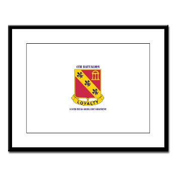 4B319R - M01 - 02 - 4th Battalion 319th Regiment with Text Large Framed Print