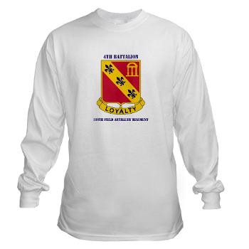4B319R - A01 - 03 - 4th Battalion 319th Regiment with Text Long Sleeve T-Shirt
