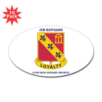 4B319R - M01 - 01 - 4th Battalion 319th Regiment with Text Sticker (Oval 10 pk)
