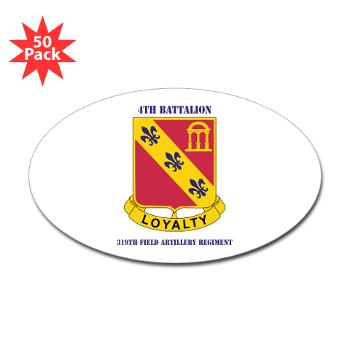 4B319R - M01 - 01 - 4th Battalion 319th Regiment with Text Sticker (Oval 50 pk)