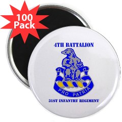4B31IR - M01 - 01 - DUI - 4th Bn - 31st Infantry Regt with Text 2.25" Magnet (100 pack)