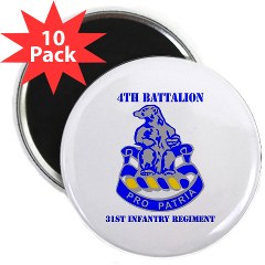 4B31IR - M01 - 01 - DUI - 4th Bn - 31st Infantry Regt with Text 2.25" Magnet (10 pack)
