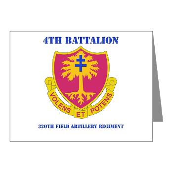 4B320FAR - M01 - 02 - DUI - 4th Bn - 320th Field Artillery Regt with Text - Note Cards (Pk of 20)