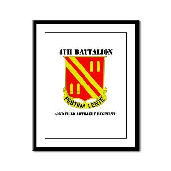 4B42FAR - M01 - 02 - DUI - 4th Bn - 42nd Field Artillery Regiment with Text Framed Panel Print - Click Image to Close