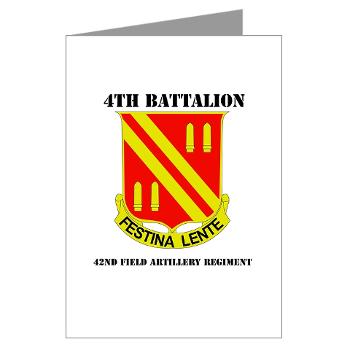 4B42FAR - M01 - 02 - DUI - 4th Bn - 42nd Field Artillery Regiment with Text Greeting Cards (Pk of 20)