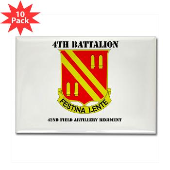4B42FAR - M01 - 01 - DUI - 4th Bn - 42nd Field Artillery Regiment with Text Rectangle Magnet (10 pack) - Click Image to Close