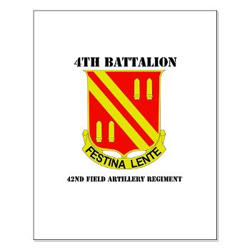 4B42FAR - M01 - 02 - DUI - 4th Bn - 42nd Field Artillery Regiment with Text Small Poster - Click Image to Close