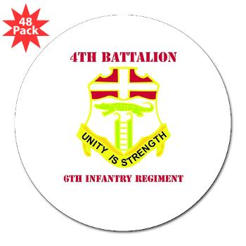 4B6IR - M01 - 01 - DUI - 4th Bn - 6th Infantry Regiment with Text - 3" Lapel Sticker (48 pk) - Click Image to Close