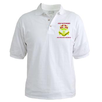 4B6IR - A01 - 04 - DUI - 4th Bn - 6th Infantry Regt with Text - Golf Shirt - Click Image to Close