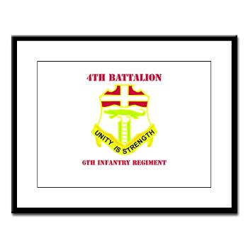 4B6IR - M01 - 02 - DUI - 4th Bn - 6th Infantry Regiment with Text - Large Framed Print
