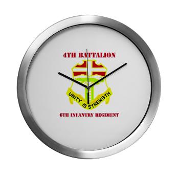 4B6IR - M01 - 03 - DUI - 4th Bn - 6th Infantry Regiment with Text - Modern Wall Clock