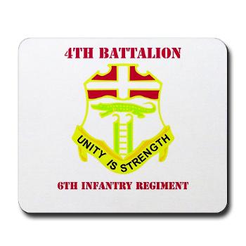 4B6IR - M01 - 03 - DUI - 4th Bn - 6th Infantry Regiment with Text - Mousepad - Click Image to Close