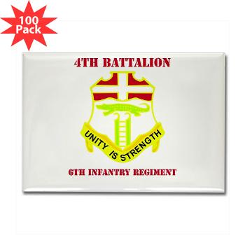 4B6IR - M01 - 01 - DUI - 4th Bn - 6th Infantry Regiment with Text - Rectangle Magnet (100 pack)