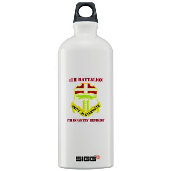4B6IR - M01 - 03 - DUI - 4th Bn - 6th Infantry Regiment with Text - Sigg Water Bottle 1.0L