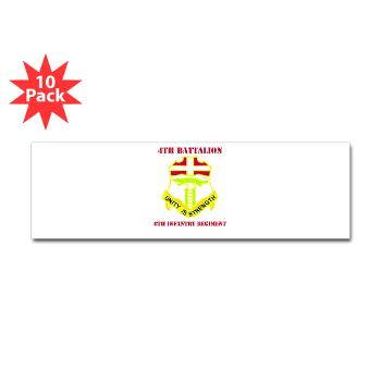 4B6IR - M01 - 01 - DUI - 4th Bn - 6th Infantry Regiment with Text - Sticker (Bumper 10 pk) - Click Image to Close