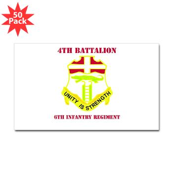4B6IR - M01 - 01 - DUI - 4th Bn - 6th Infantry Regiment with Text - Sticker (Rectangle 50 pk)