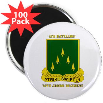 4B70AR - M01 - 01 - SSI - 4th Battalion 70th Armor Rgt with Text - 2.25 Magnet (100 pack)