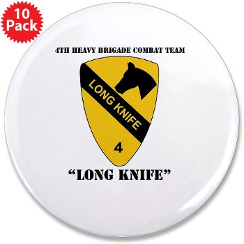 4BCT - M01 - 01 - DUI - 4th Heavy BCT - Long Knife with Text - 3.5" Button (10 pack) - Click Image to Close