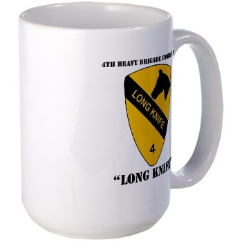 4BCT - M01 - 03 - DUI - 4th Heavy BCT - Long Knife with Text - Large Mug