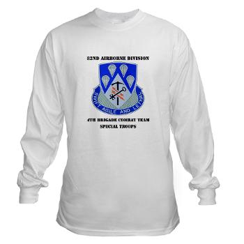 4BCT4BSTB - A01 - 03 - DUI - 4th Bde - Special Troops Bn with text Long Sleeve T-Shirt