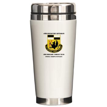 4BCTSTB - M01 - 03 - DUI - 4th BCT - Special Troops Battalion with Text Ceramic Travel Mug - Click Image to Close