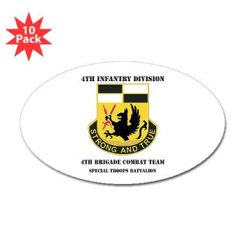 4BCTSTB - M01 - 01 - DUI - 4th BCT - Special Troops Battalion with Text Sticker (Oval 10 pk) - Click Image to Close